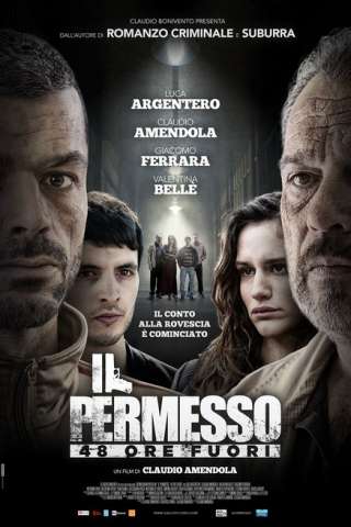 Il permesso - 48 ore fuori (2016) streaming