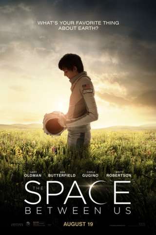 The Space Between Us (2016) streaming