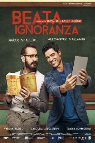 Beata ignoranza (2017) streaming