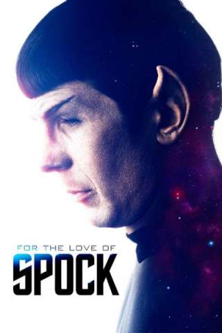 For the Love of Spock (2016) streaming