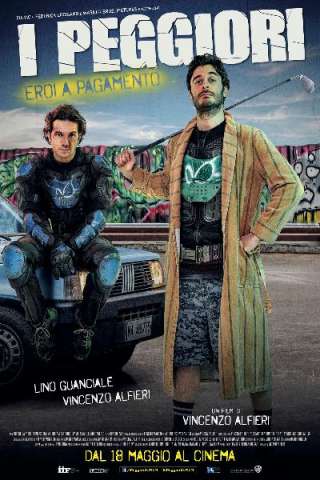 I Peggiori (2017) streaming
