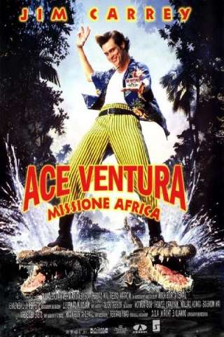 Ace Ventura - Missione Africa (1995) streaming