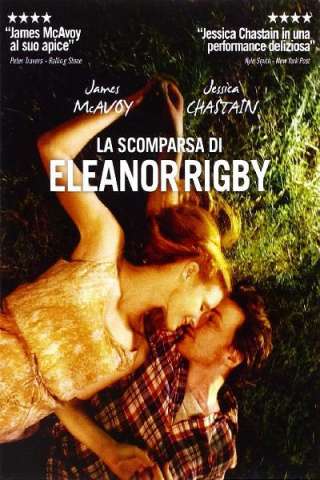 La scomparsa di Eleanor Rigby - Loro (2014) streaming