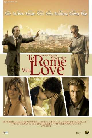 To Rome with Love (2012) streaming