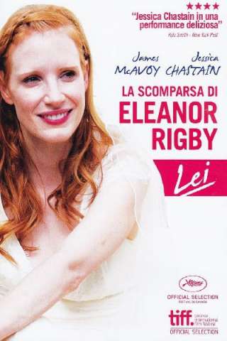 La scomparsa di Eleanor Rigby - Lei (2014) streaming