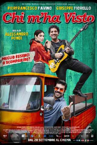 Chi m'ha visto? (2017) streaming