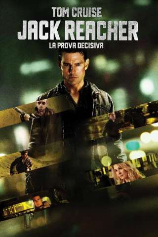 Jack Reacher - La prova decisiva (2012) streaming