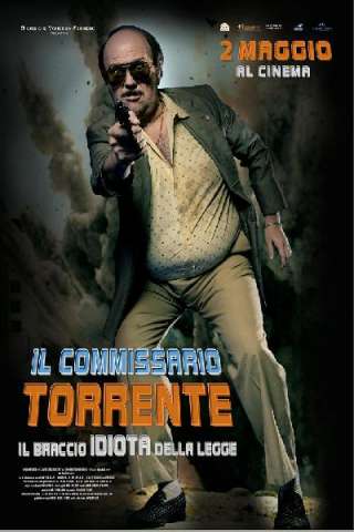 Il commissario Torrente - Il braccio idiota della legge (2011) streaming