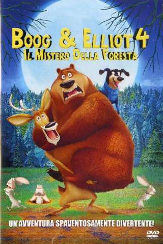 Boog & Elliot 4 - Il mistero della foresta (2016) streaming