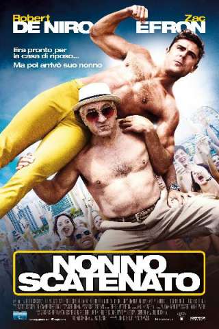 Nonno scatenato (2016) streaming