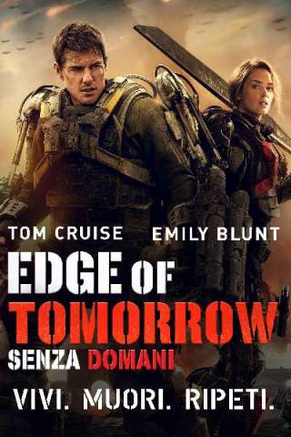 Edge of Tomorrow - Senza domani (2014) streaming