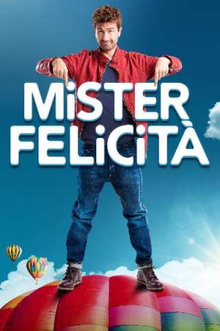 Mister Felicità (2017) streaming