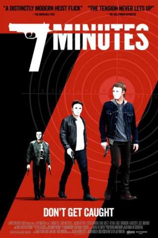 7 minuti - Rapina fuori controllo (2014) streaming