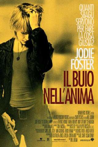 Il buio nell'anima (2007) streaming