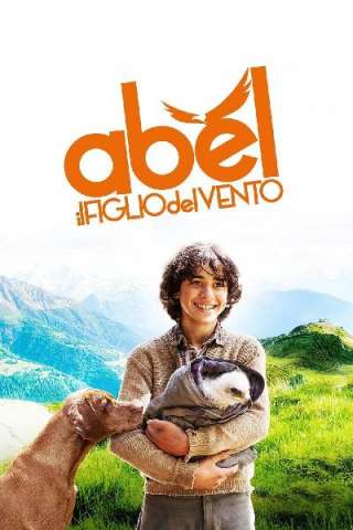 Abel - Il figlio del vento (2015) streaming