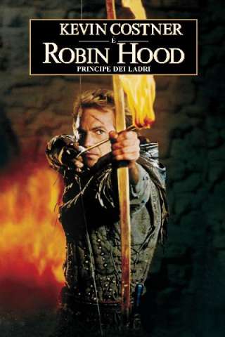 Robin Hood - Principe dei Ladri (1991) streaming
