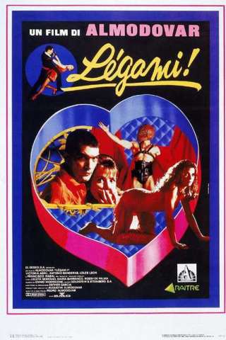 Legami! (1990) streaming