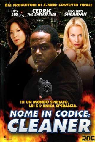 Nome in codice: Cleaner (2007) streaming