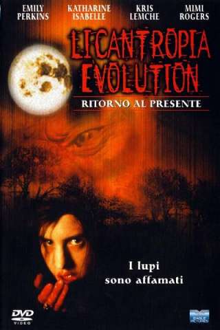 Licantropia Evolution - Ritorno al presente (2000) streaming