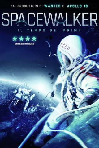 Spacewalker - Il Tempo Dei Primi (2017) streaming
