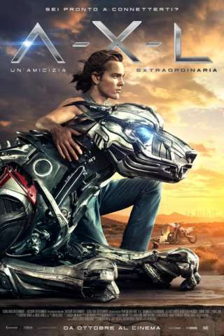 A-X-L: Un'amicizia extraordinaria (2018) streaming