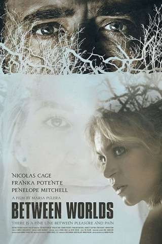 Between Worlds (2018) streaming