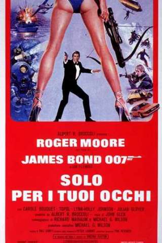 007 - Solo per i tuoi occhi (1981) streaming