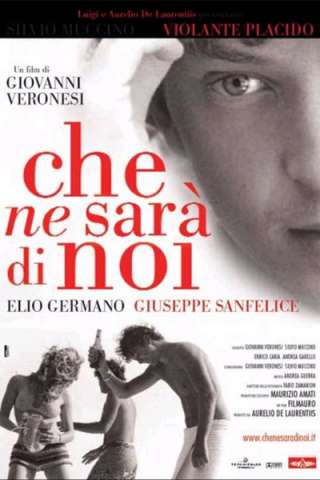 Che ne sarà di noi (2004) streaming