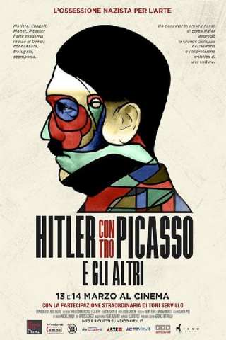 Hitler contro Picasso e gli altri (2018) streaming