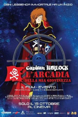 Capitan Harlock: L'Arcadia della mia giovinezza (1982) streaming