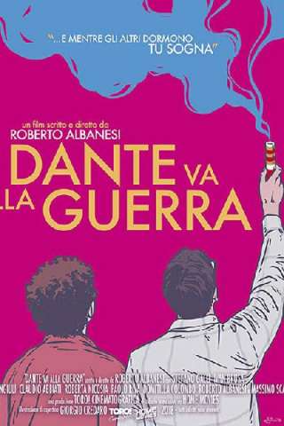 Dante va alla guerra (2018) streaming