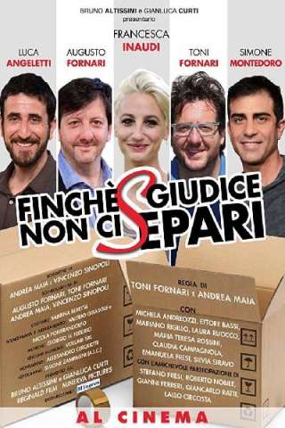 Finché giudice non ci separi (2018) streaming