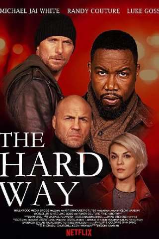 The Hard Way (2019) streaming