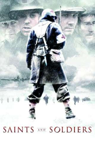 Saints and soldiers (2003) streaming