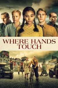 Where Hands Touch (2018) streaming