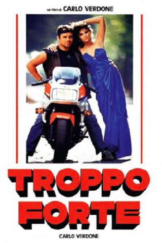 Troppo forte (1986) streaming
