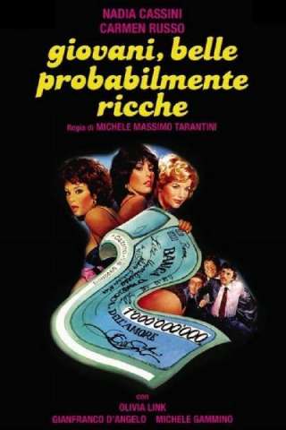 Giovani, belle... probabilmente ricche (1982) streaming