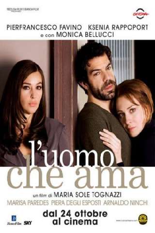 L'uomo che ama (2008) streaming