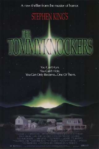 The Tommyknockers - Le creature del buio (1993) streaming