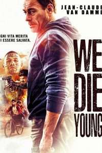 We Die Young (2019) streaming