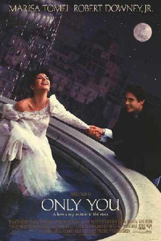 Only you - amore a prima vista (1994) streaming