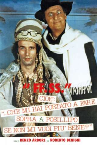 F.F.S.S. Cioè che mi hai portato a fare sopra Posillipo se non mi vuoi più bene? (1983) streaming