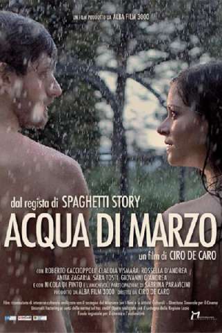 Acqua di marzo (2017) streaming