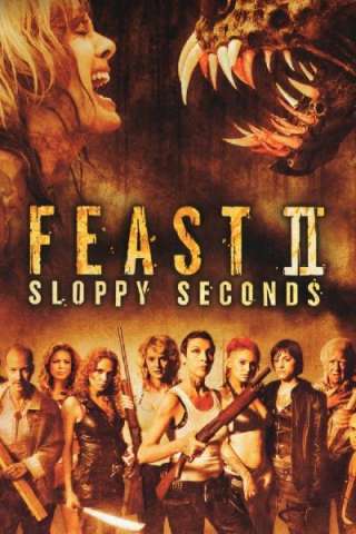 Feast II: Sloppy Seconds (2008) streaming