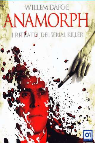 Anamorph - I ritratti del serial killer (2007) streaming