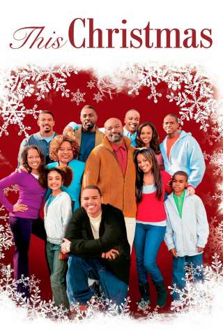 This Christmas - Natale e altri guai (2007) streaming