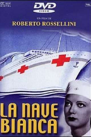 La nave bianca (1941) streaming