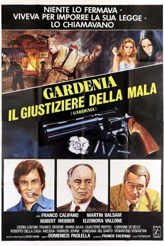 Gardenia, il giustiziere della mala (1979) streaming