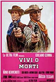 Vivi o preferibilmente morti (1969) streaming