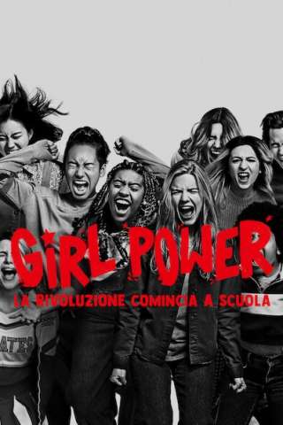 Girl Power - La rivoluzione comincia a scuola (2021) streaming